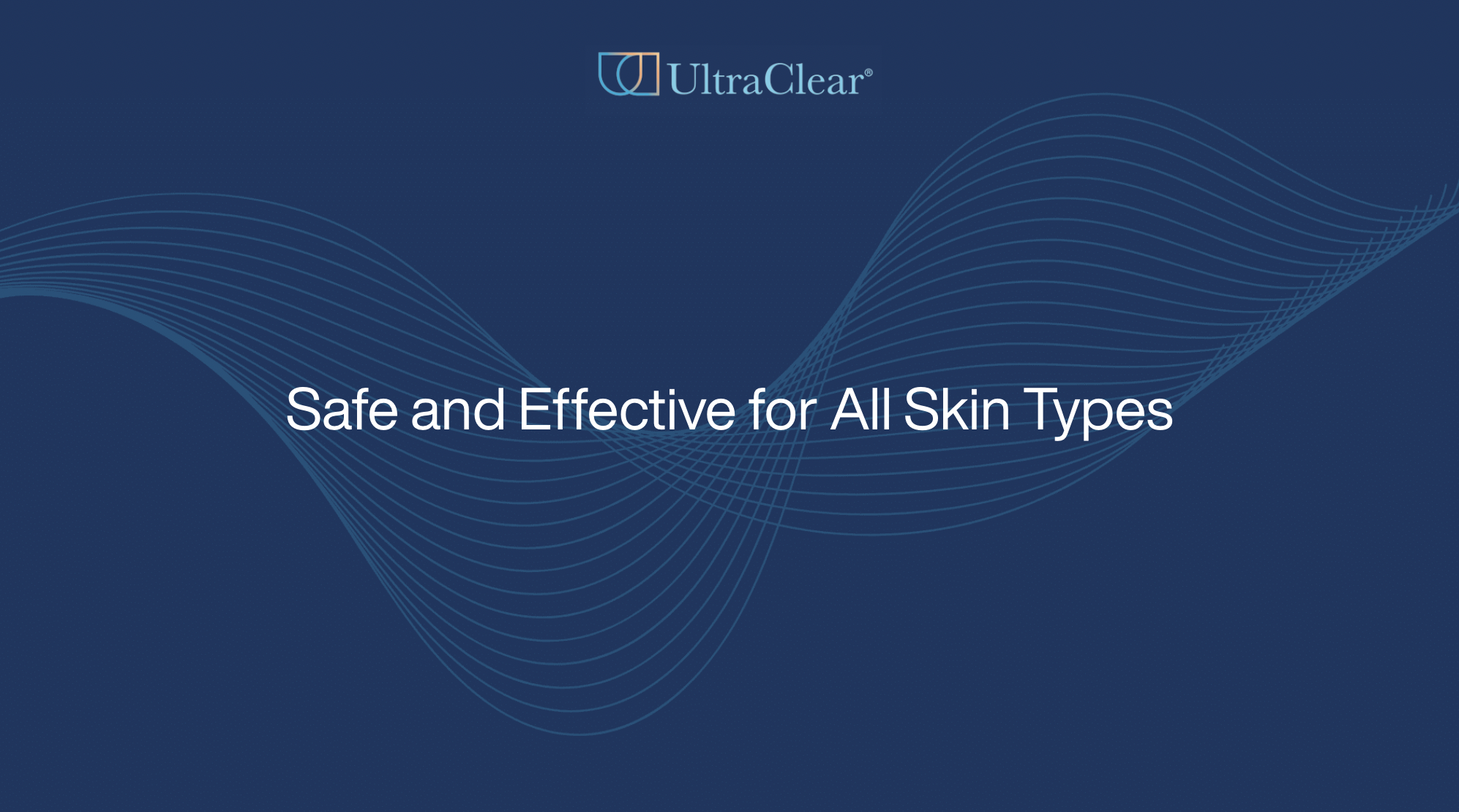 Safe and Effective for All Skin Types